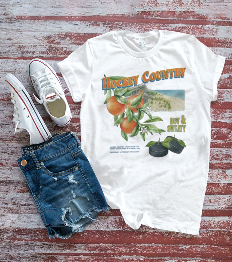 Hockey Country Hot And Sweaty Orange Grove Beach Palms T-Shirt