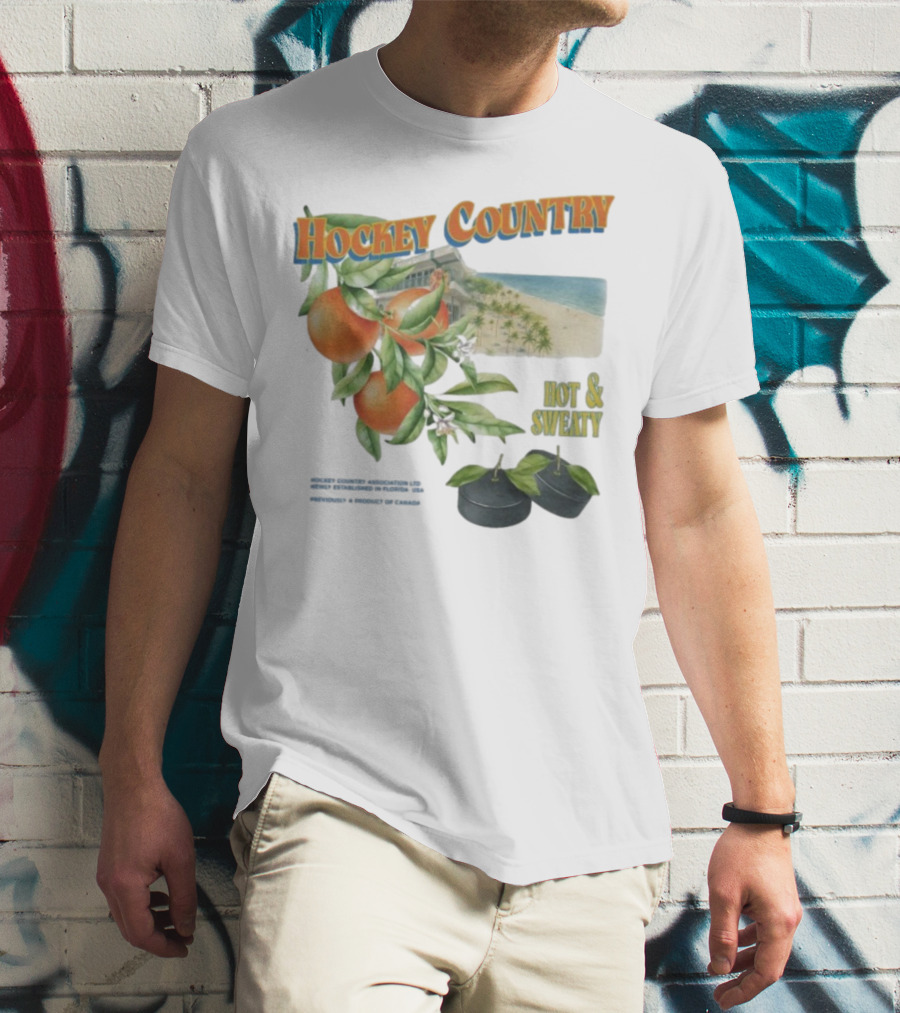 Hockey Country Hot And Sweaty Orange Grove Beach Palms T-Shirt