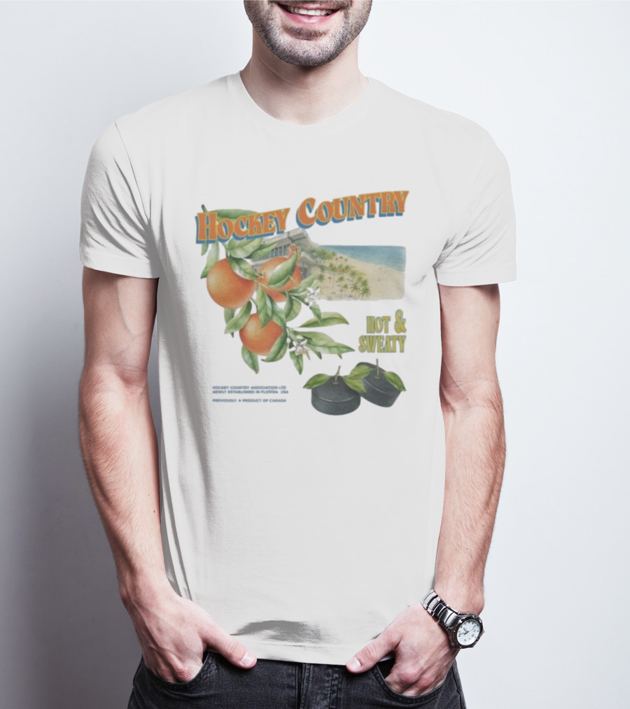 Hockey Country Hot And Sweaty Orange Grove Beach Palms T-Shirt