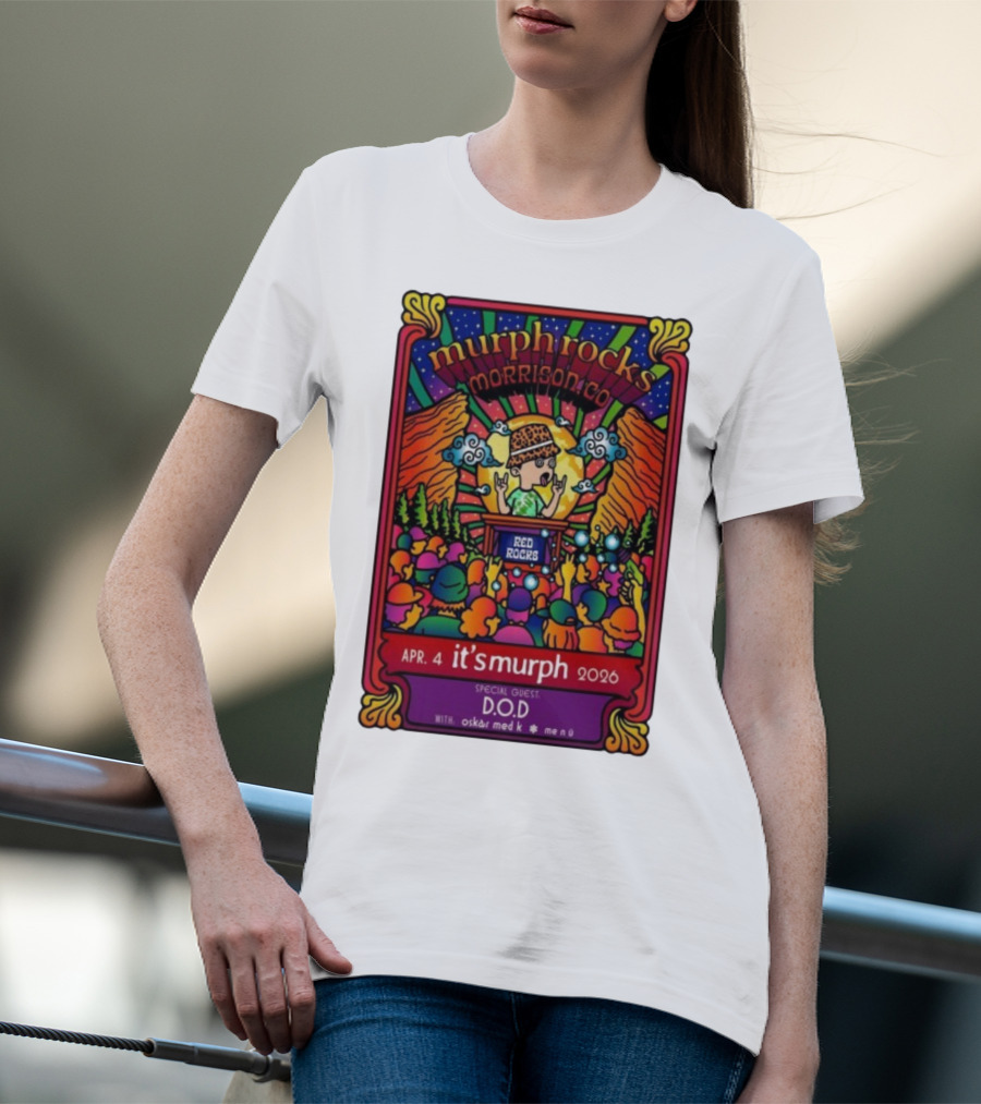 Murphrocks Morrison CO Apr 4 2026 Red Rocks Special Guest D.O.D It's Murph T-Shirt