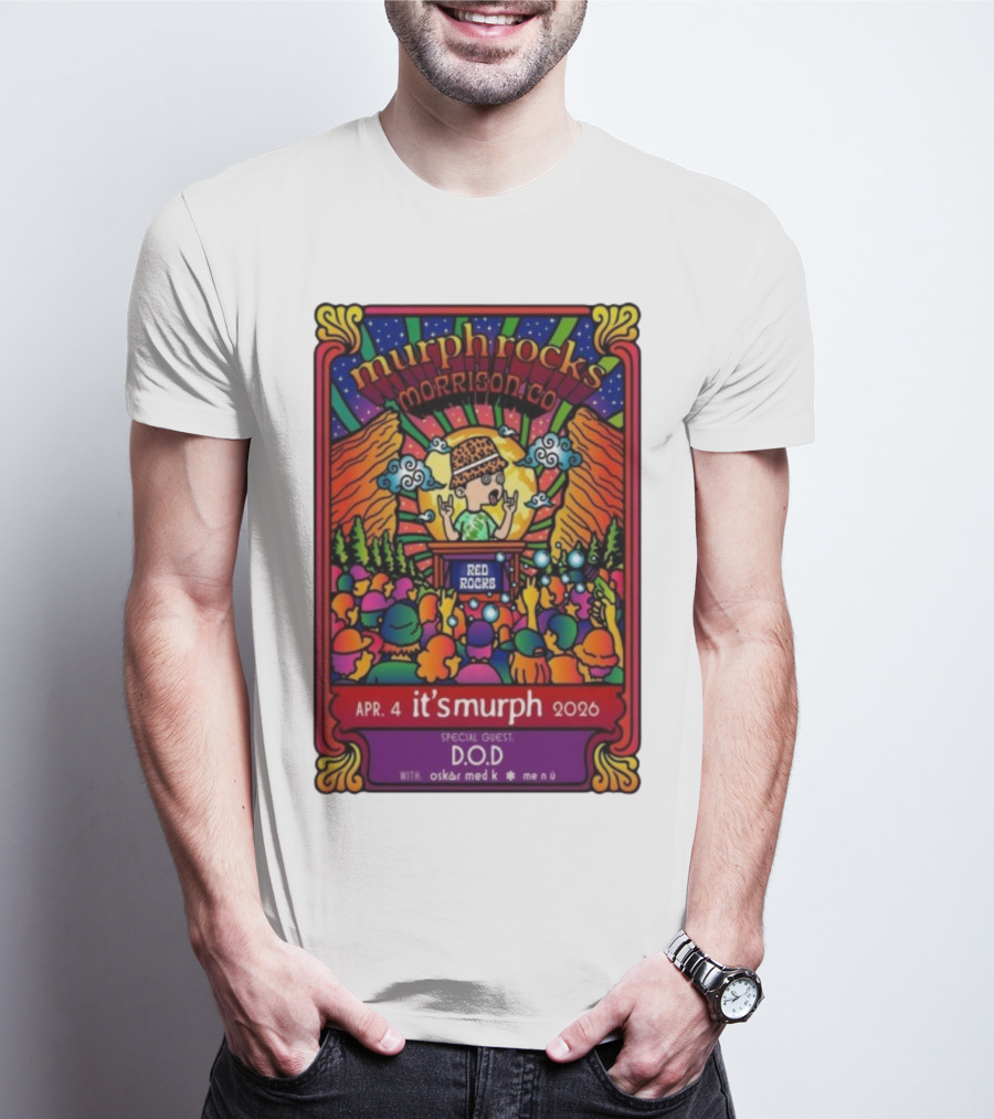 Murphrocks Morrison CO Apr 4 2026 Red Rocks Special Guest D.O.D It's Murph T-Shirt