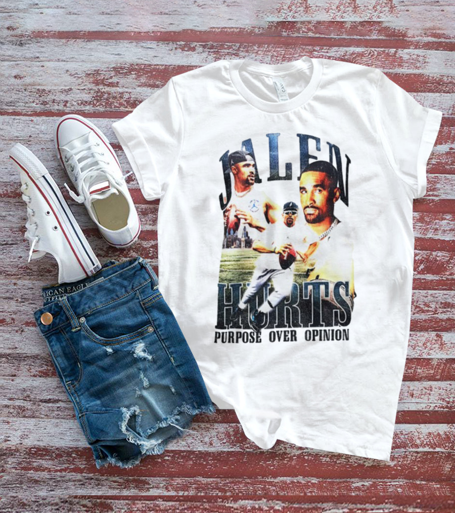 Jalen Hurts Purpose Over Opinion Philadelphia Eagles Super Bowl NFL T-Shirt