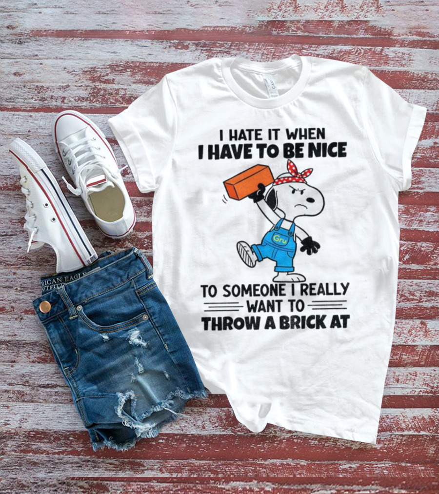 Snoopy I Hate It When I Have To Be Nice To Someone I Really Want To Throw A Brick At Gru Overalls Bandana T-Shirt
