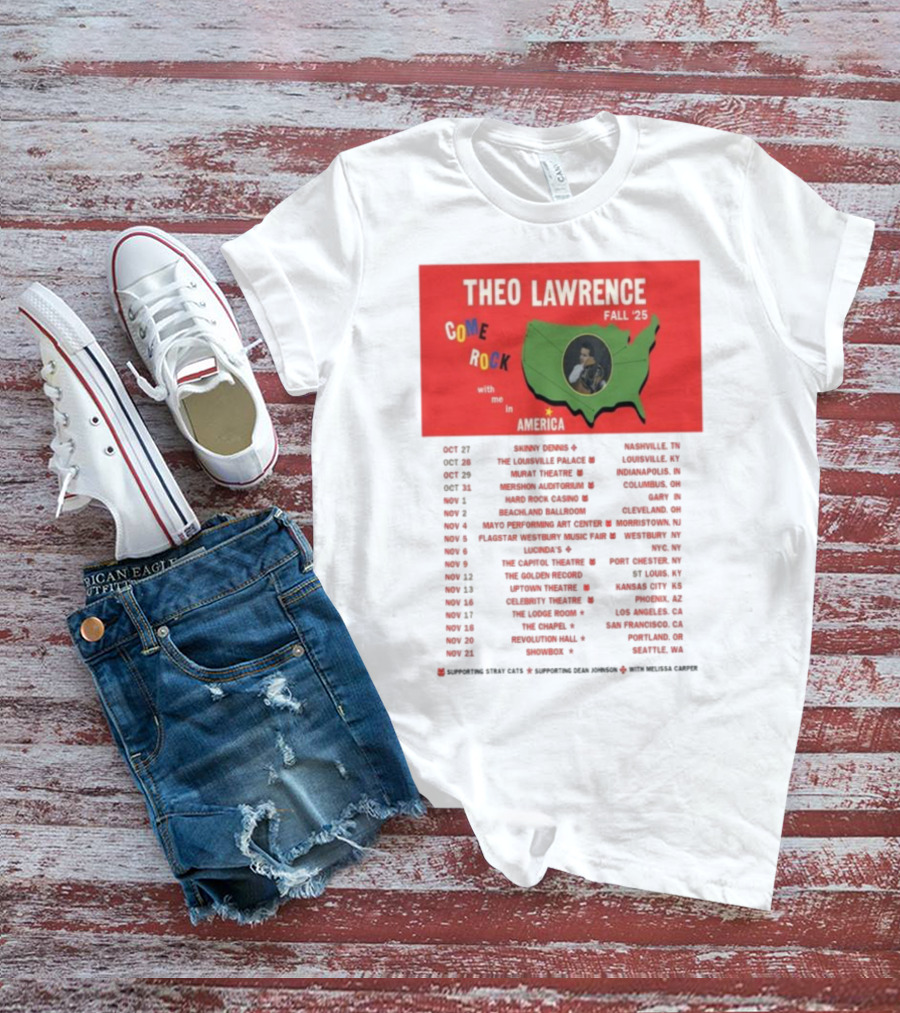 Theo Lawrence Fall 2025 Come Rock With Me In America Tour Dates And Cities T-Shirt