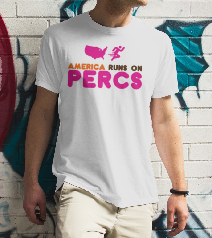 America Runs On Percs Map And Donut Parody T-Shirt