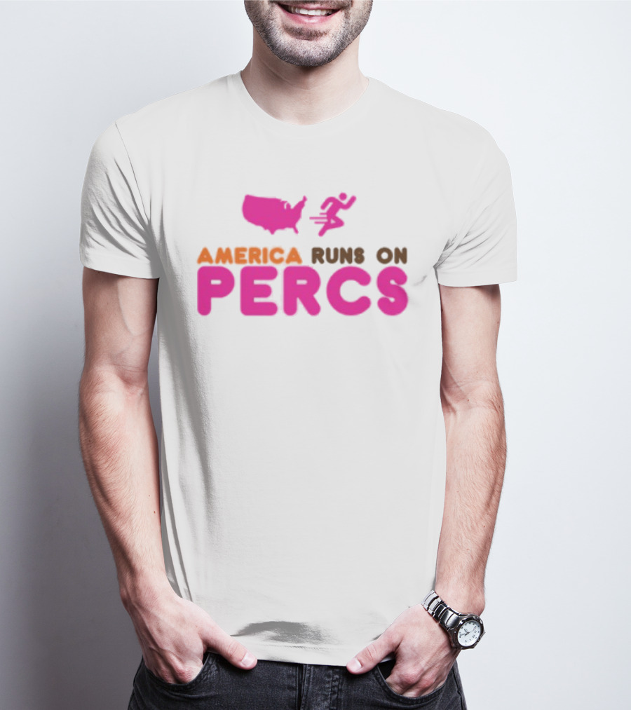 America Runs On Percs Map And Donut Parody T-Shirt