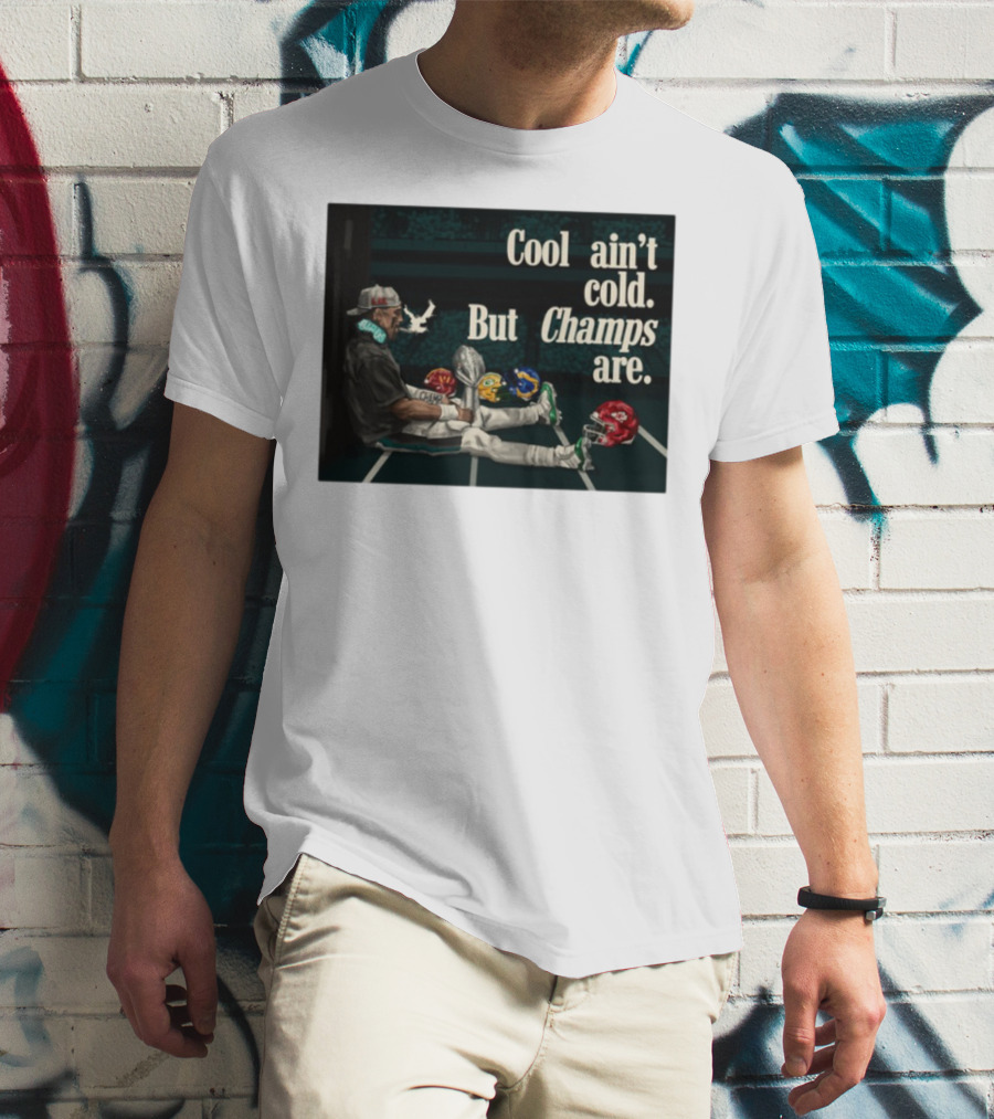 Cool Ain't Cold But Champs Are Football Helmets Trophy Stadium Scene T-Shirt
