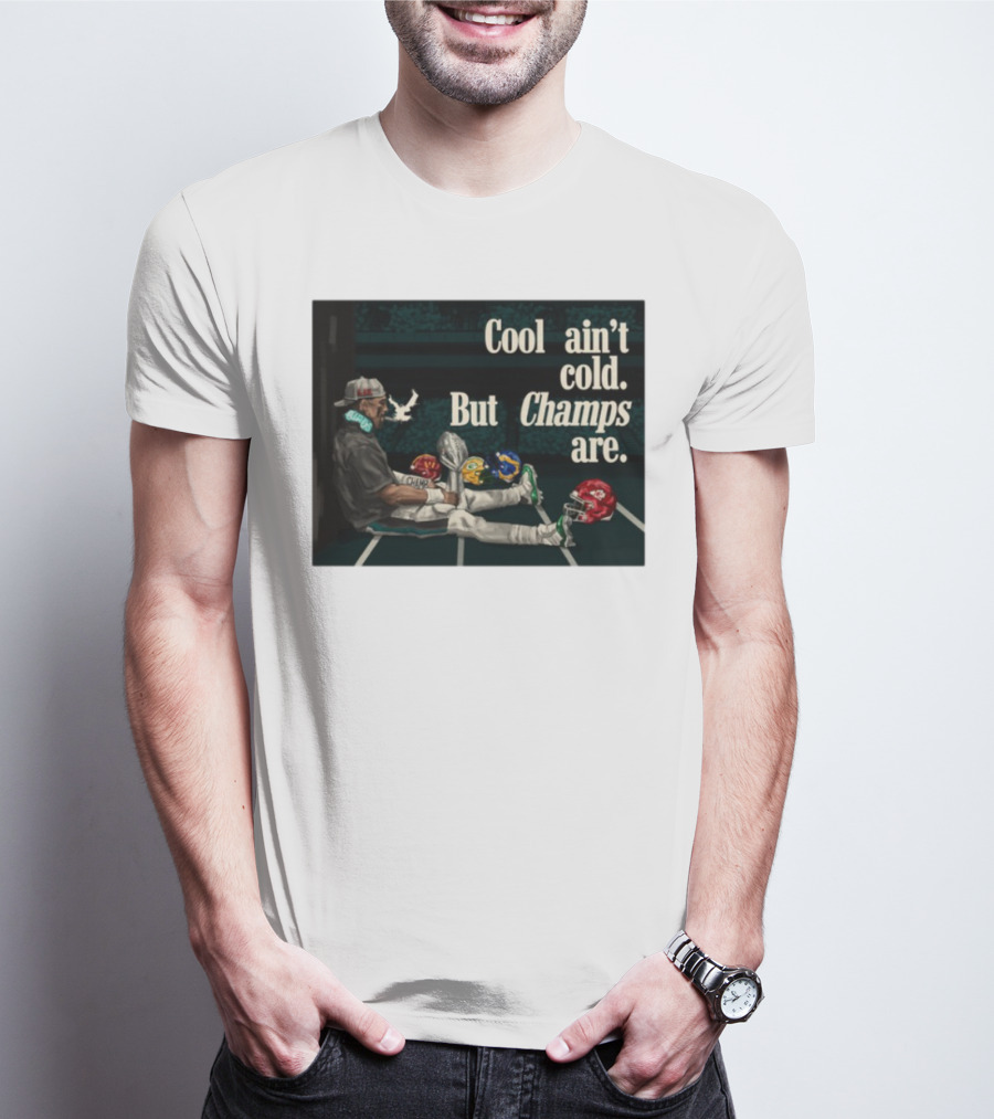 Cool Ain't Cold But Champs Are Football Helmets Trophy Stadium Scene T-Shirt