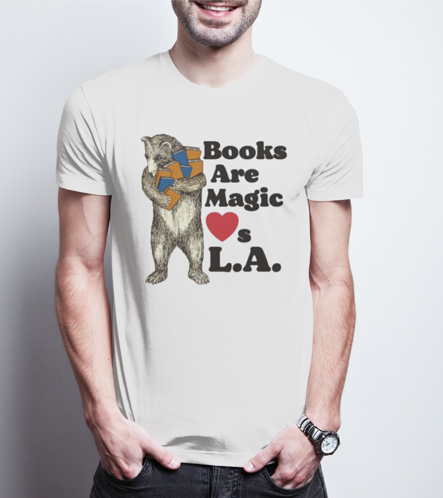 Books Are Magic Loves L.A. Bear With Books Illustration T-Shirt