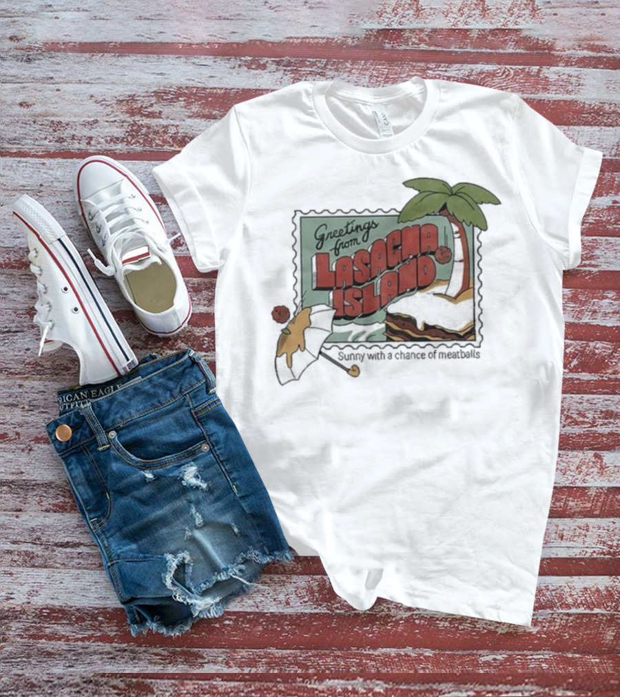 Greetings From Lasagna Island Sunny With A Chance Of Meatballs Palm Tree Umbrella Scene T-Shirt