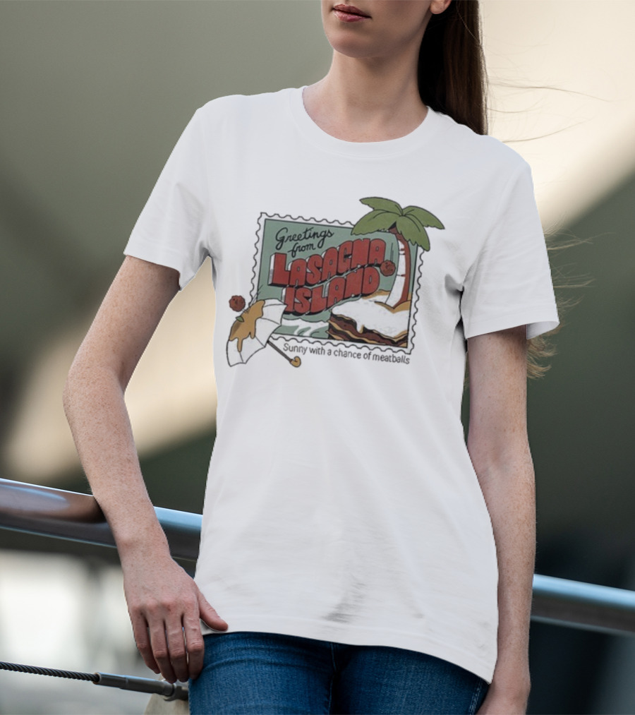 Greetings From Lasagna Island Sunny With A Chance Of Meatballs Palm Tree Umbrella Scene T-Shirt