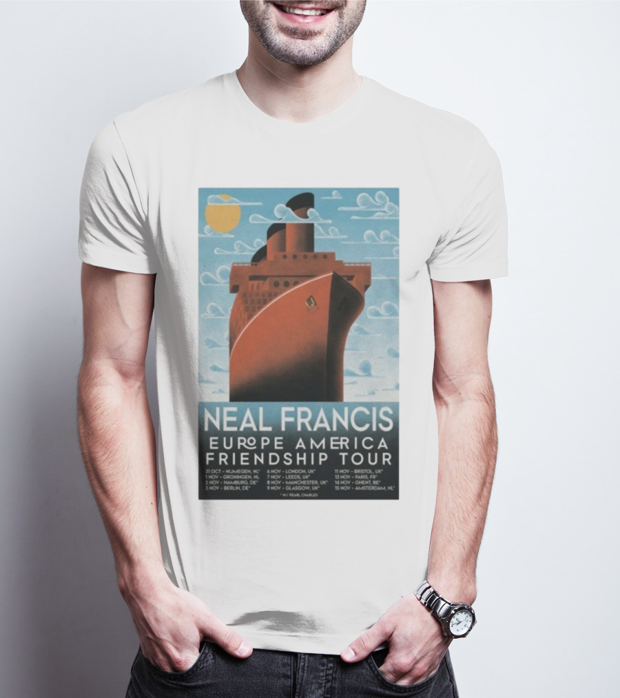 Neal Francis Europe America Friendship Tour 2025 Ship Artwork With Tour Dates T-Shirt