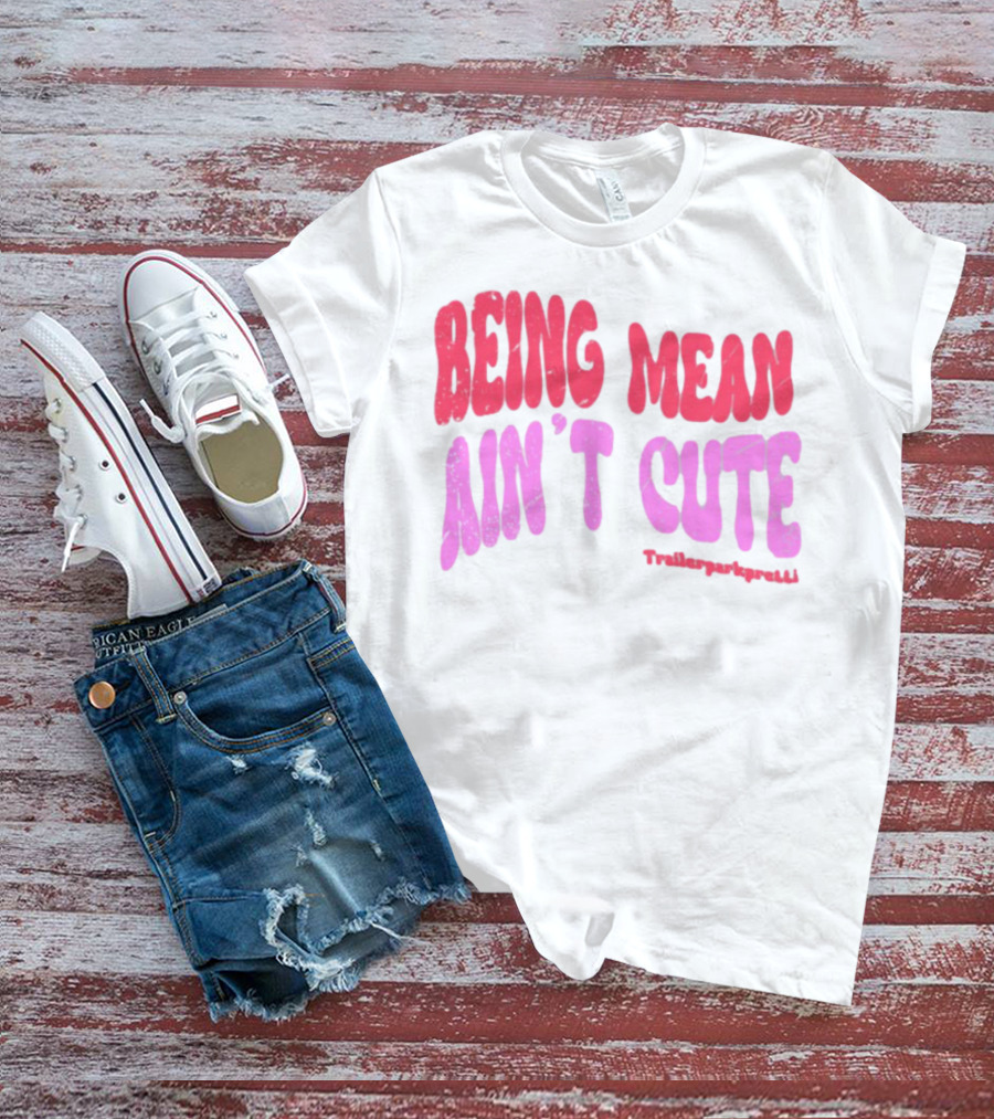 Being Mean Ain't Cute Text With Trendy Glitter Effect T-Shirt