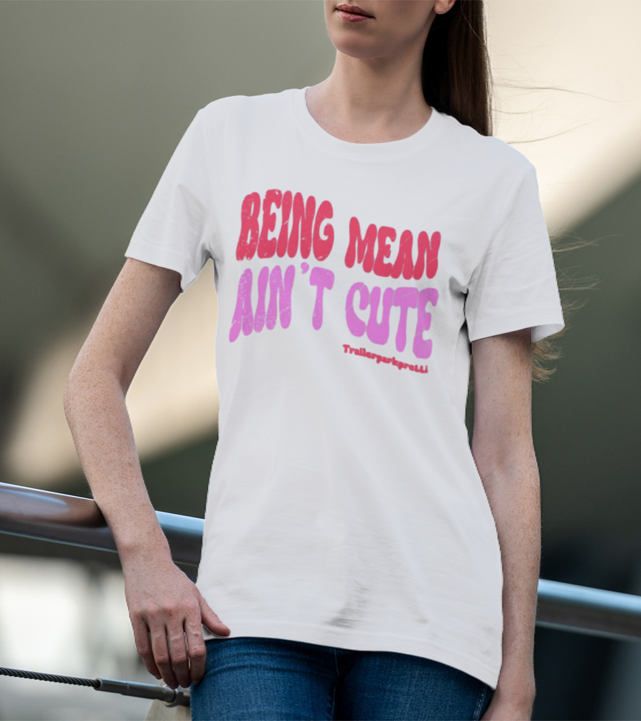 Being Mean Ain't Cute Text With Trendy Glitter Effect T-Shirt