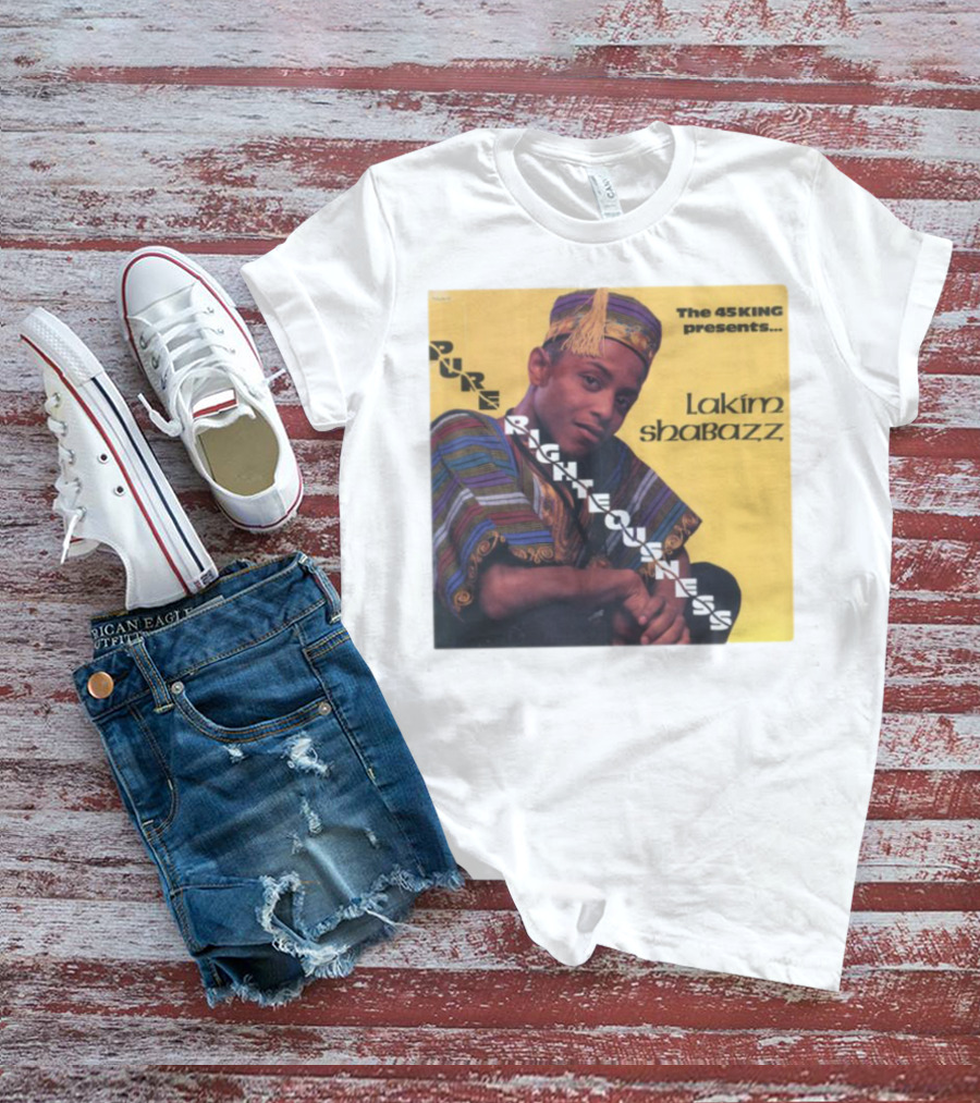 The 45 King Presents Pure Righteousness Lakim Shabazz T-Shirt