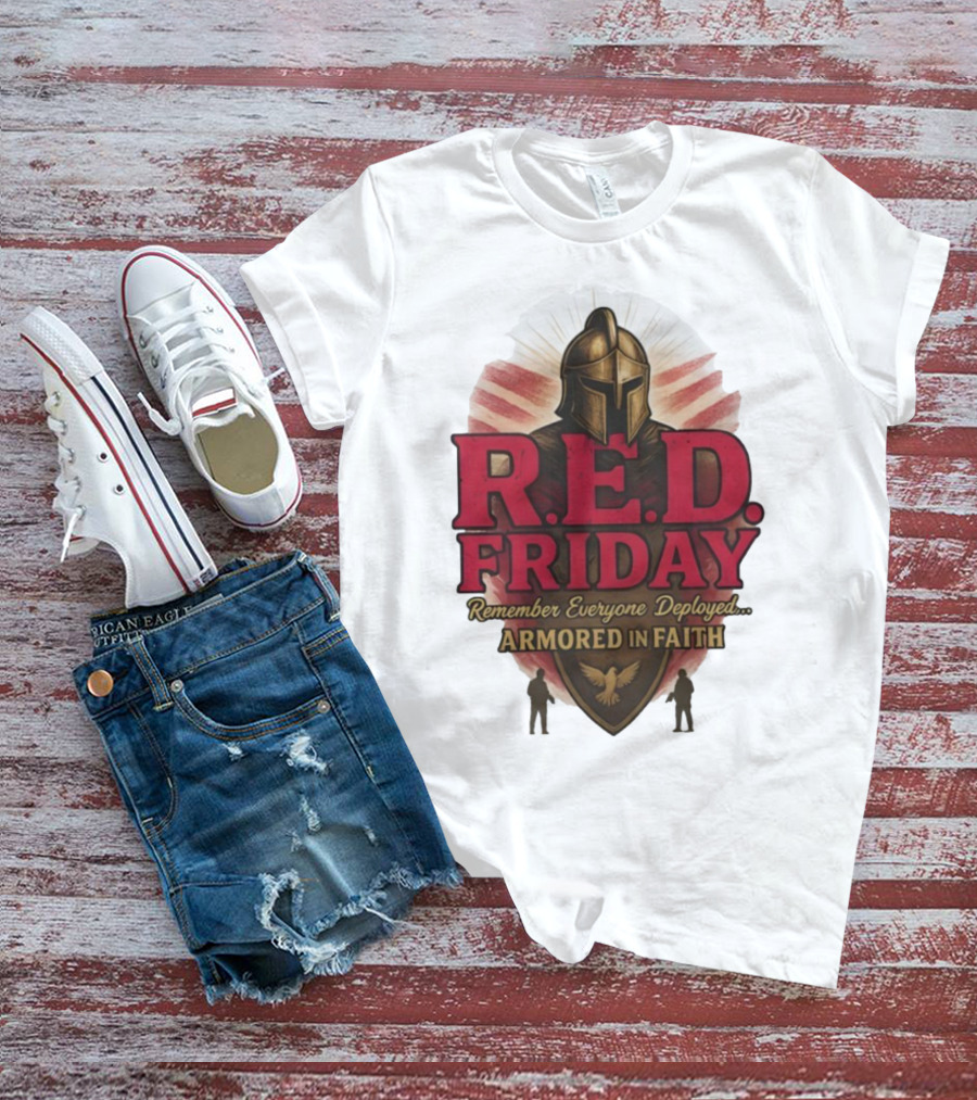 R.E.D. Friday Remember Everyone Deployed Armored In Faith Helmet Shield Eagle T-Shirt