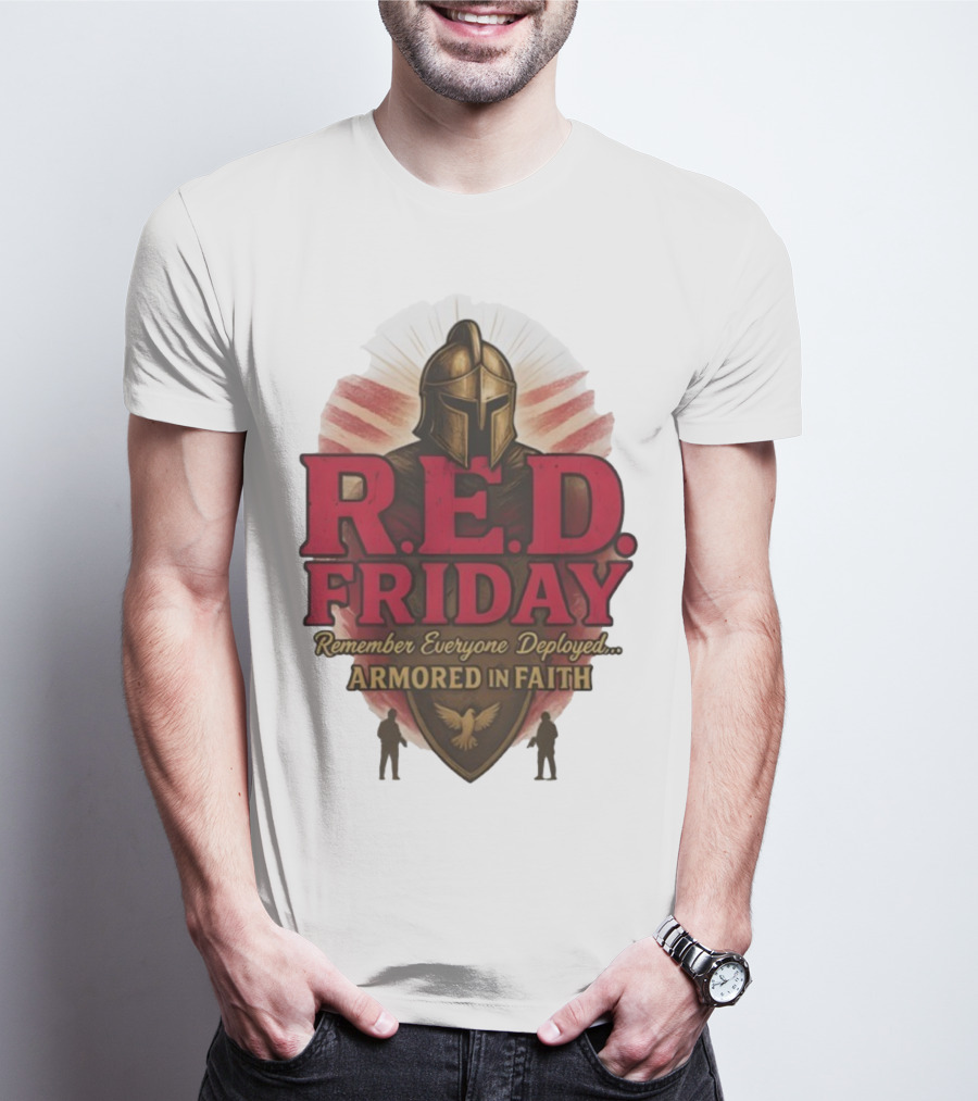 R.E.D. Friday Remember Everyone Deployed Armored In Faith Helmet Shield Eagle T-Shirt
