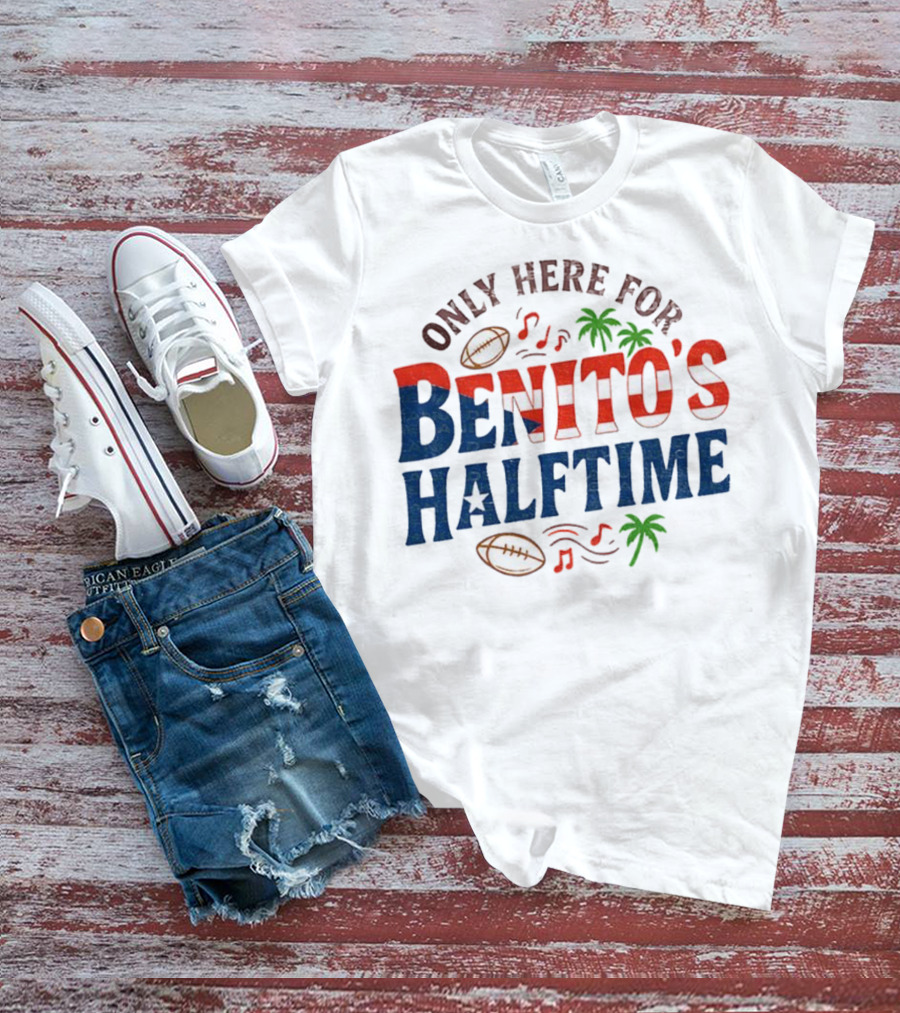 Only Here For Benito's Halftime Super Bowl Football Music Palms T-Shirt