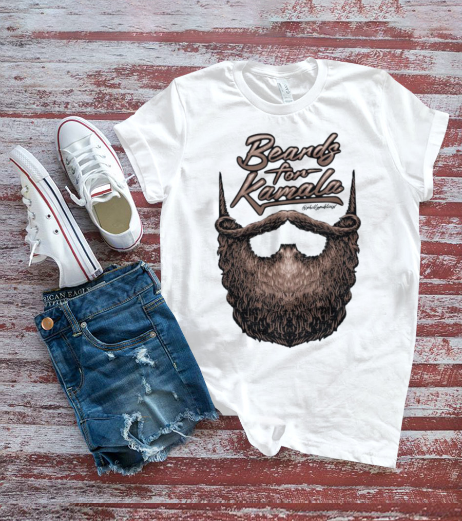 Beards For Kamala Philly Publicist Facial Hair Design T-Shirt