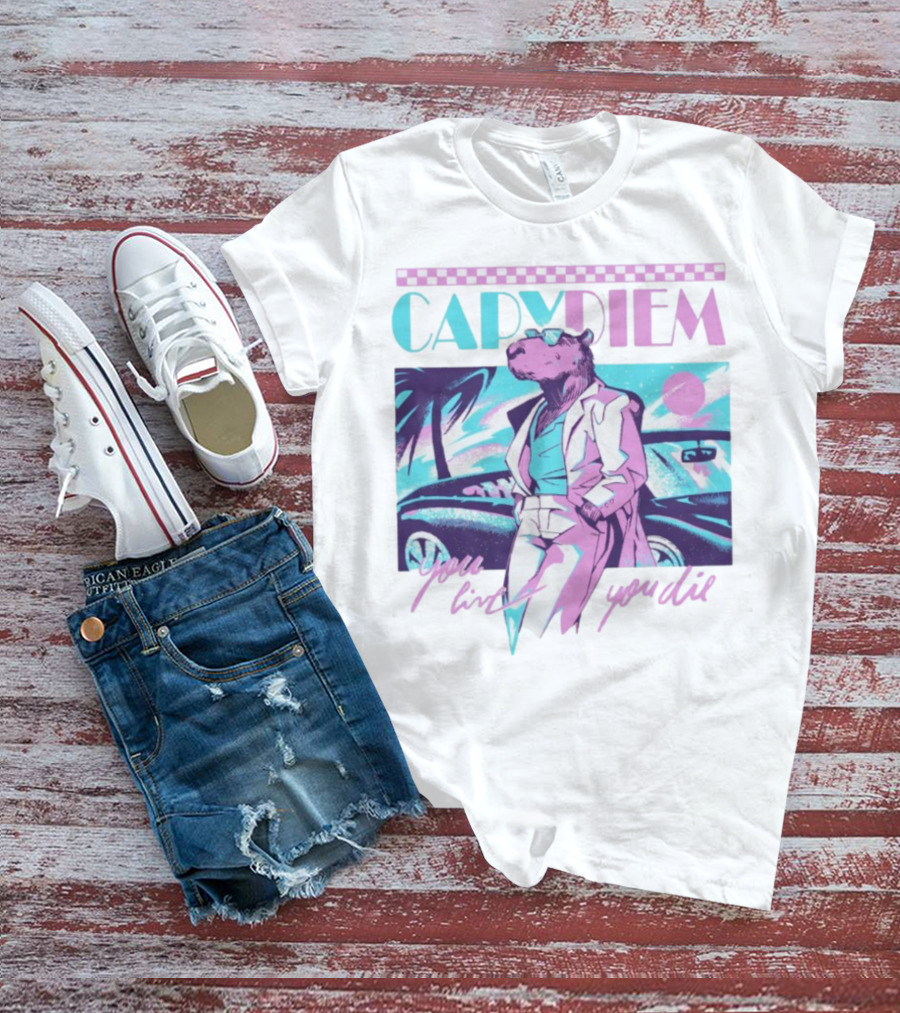 Capydiem Retro Cool Capybara You Live You Die 80s Aesthetic T-Shirt