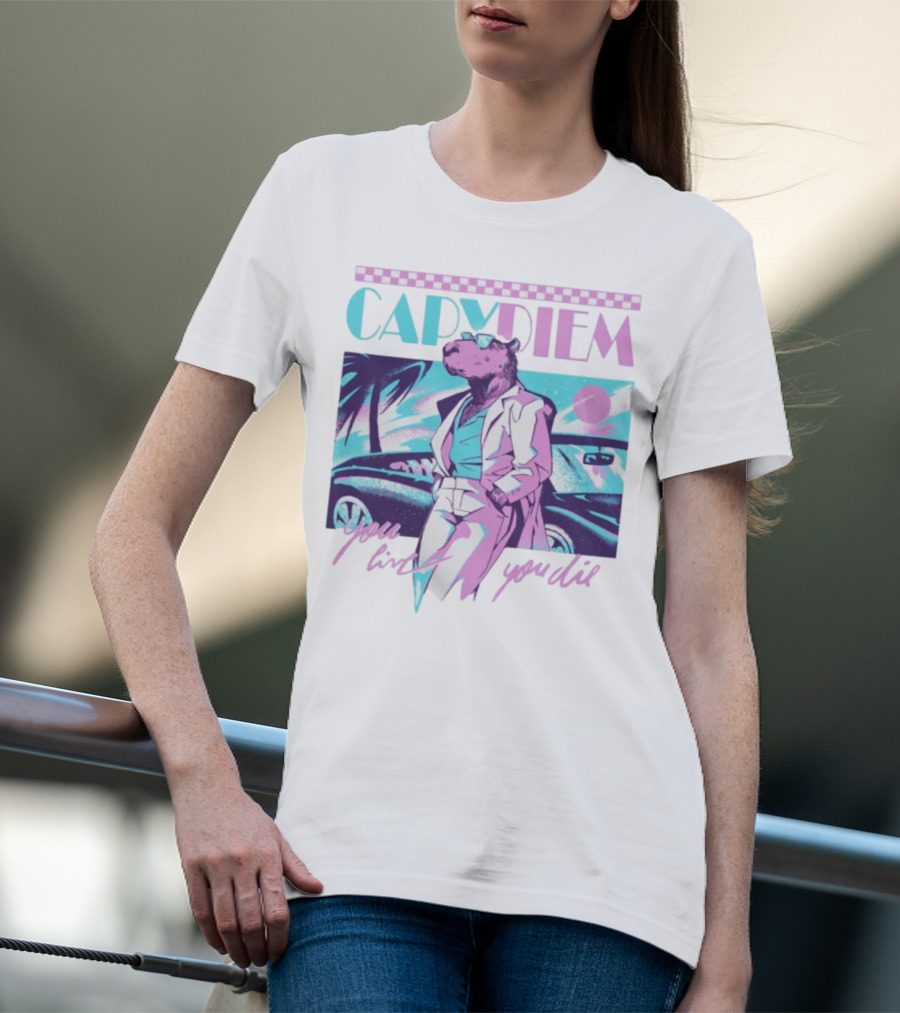 Capydiem Retro Cool Capybara You Live You Die 80s Aesthetic T-Shirt