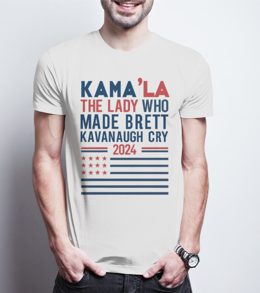 Kama'la The Lady Who Made Brett Kavanaugh Cry 2024 Stars And Stripes Flag T-Shirt