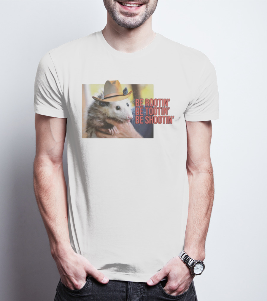 Possum Be Rootin' Be Tootin' Be Shootin' Cowboy Hat T-Shirt