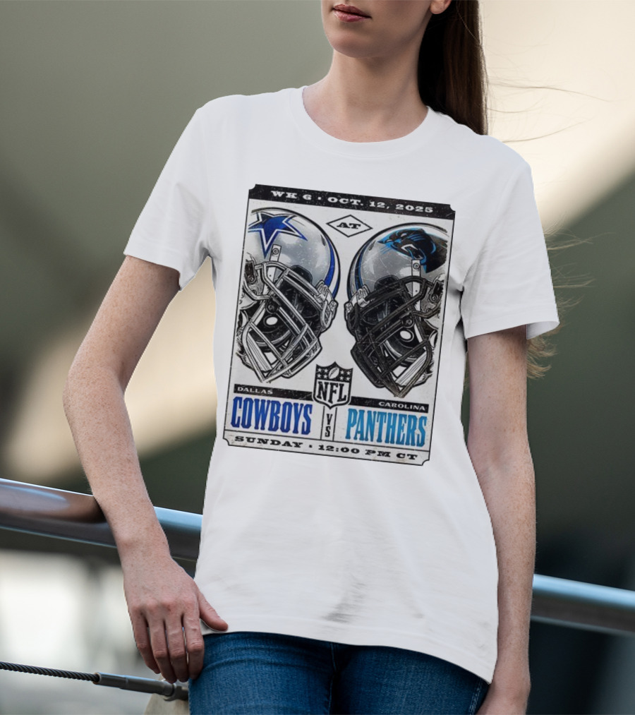 WK 6 Oct 12 2025 Dallas Cowboys Vs Carolina Panthers NFL Sunday 12:00 PM CT T-Shirt