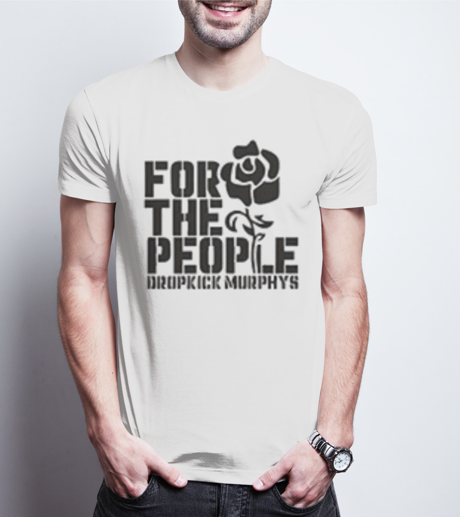 Dropkick Murphys For The People Rose T-Shirt
