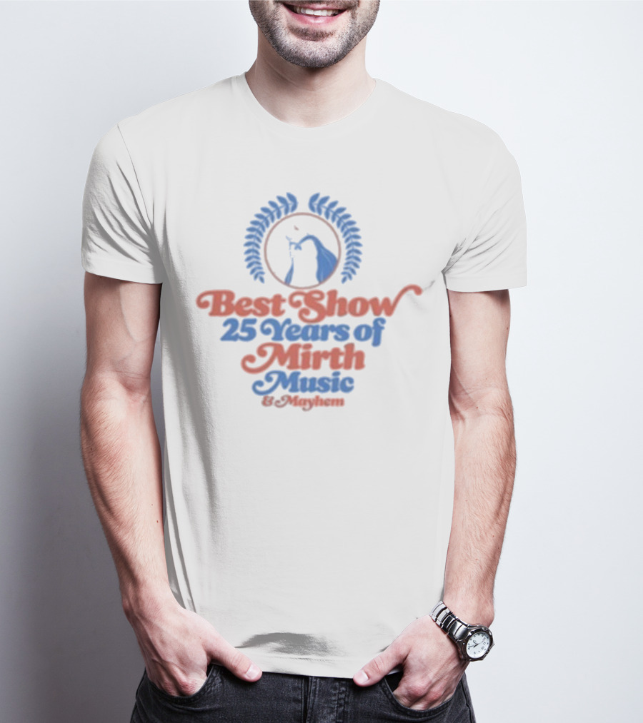 Best Show 25 Years Of Mirth Music Forever Dog T-Shirt