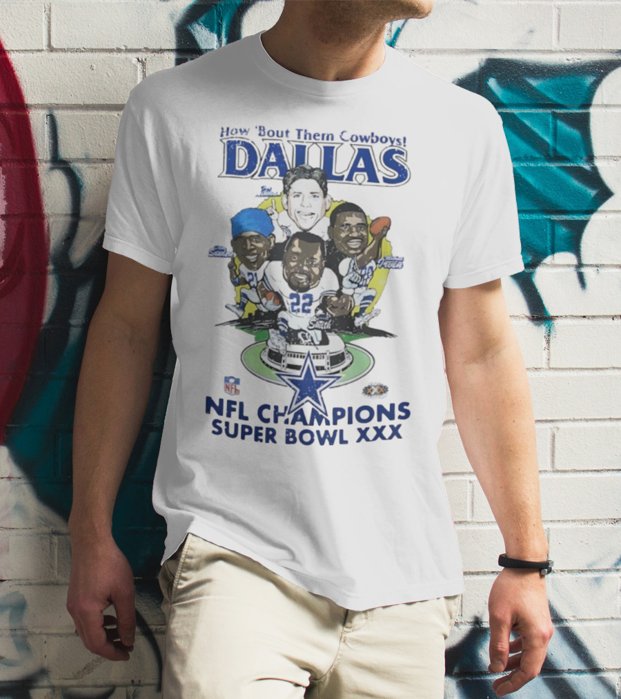 How Bout Them Cowboys Dallas NFL Champions Super Bowl XXX Smith Aikman Irvin Stars T-Shirt