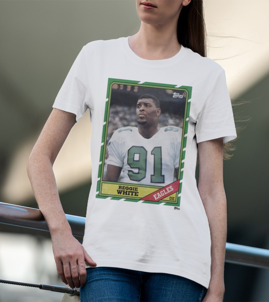 Topps Reggie White 91 Philadelphia Eagles DE Trading Card T-Shirt