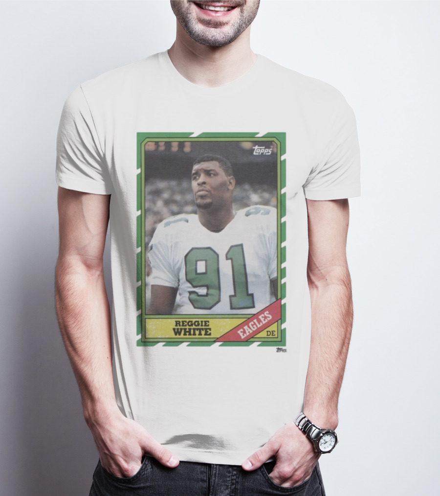 Topps Reggie White 91 Philadelphia Eagles DE Trading Card T-Shirt