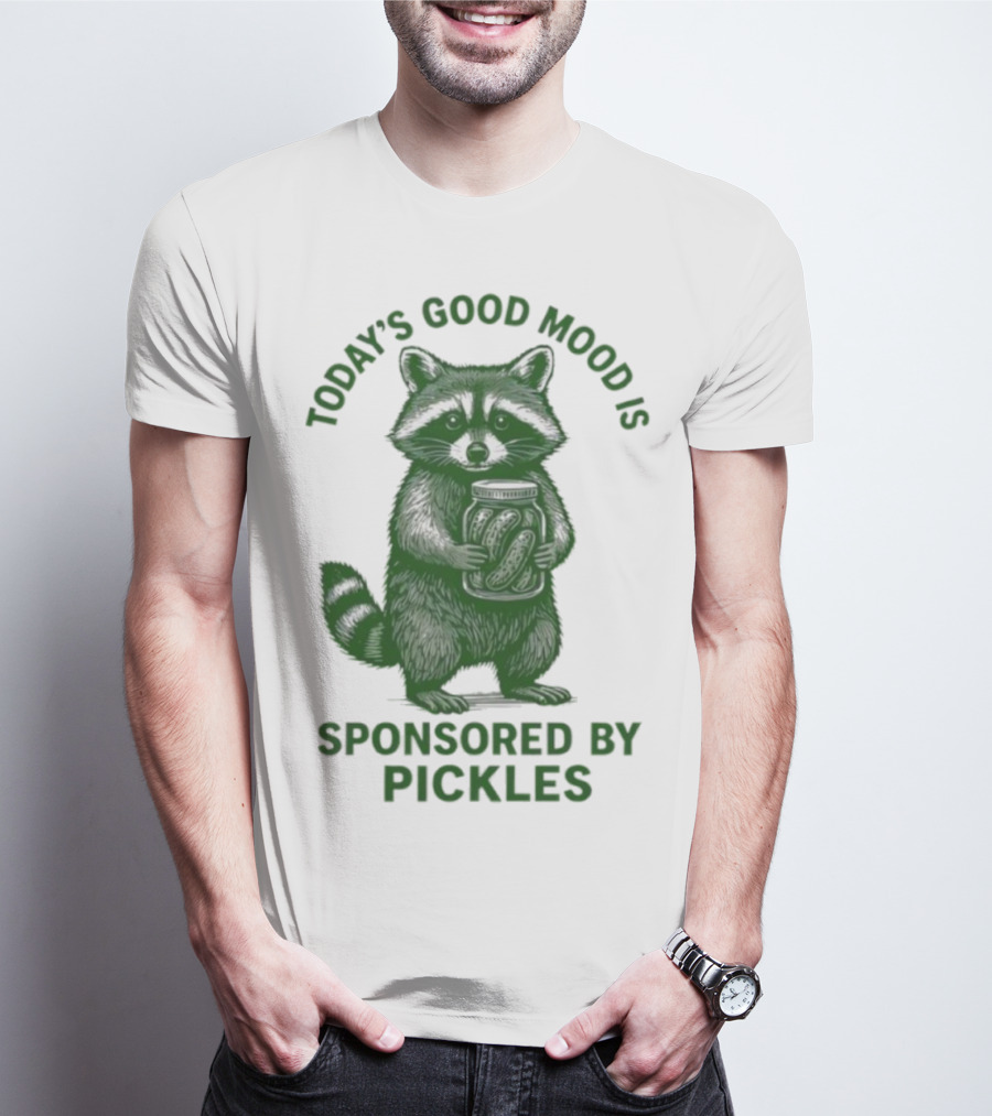 Today's Good Mood Is Sponsored By Pickles Raccoon T-Shirt