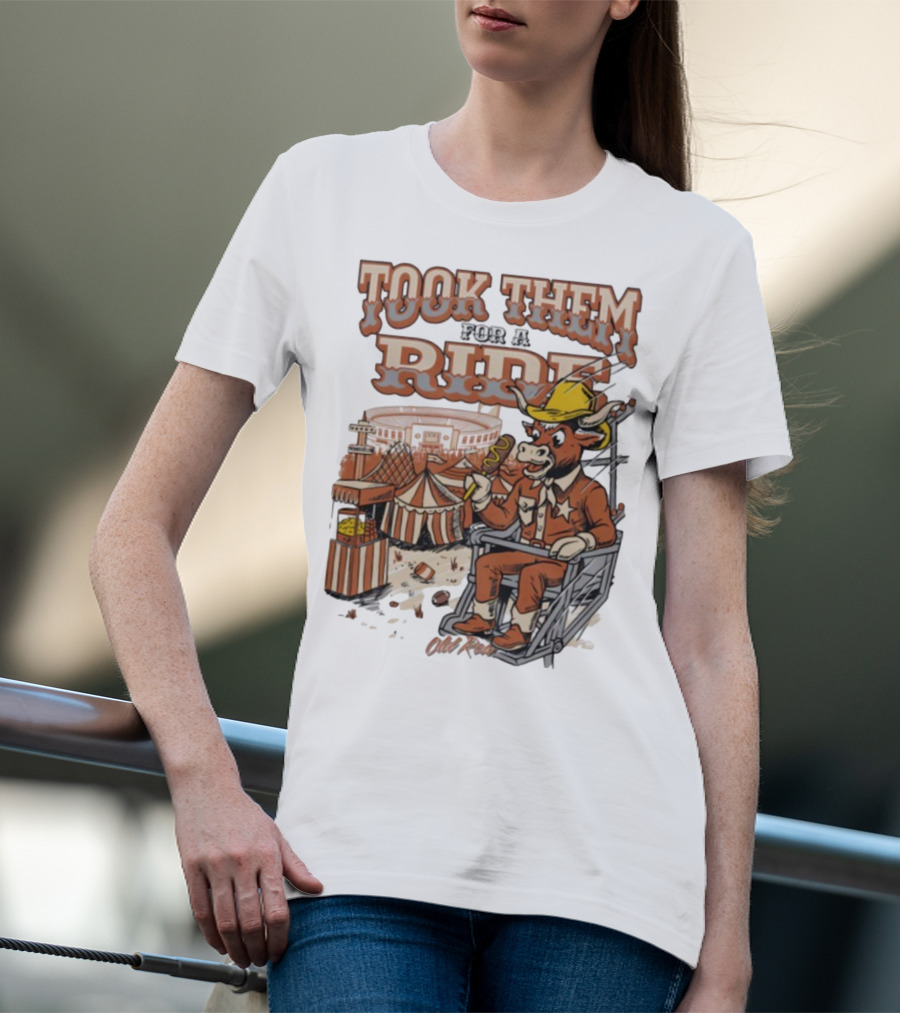 Texas Longhorns Took Them For A Ride Comic Mascot And Carnival Scene T-Shirt