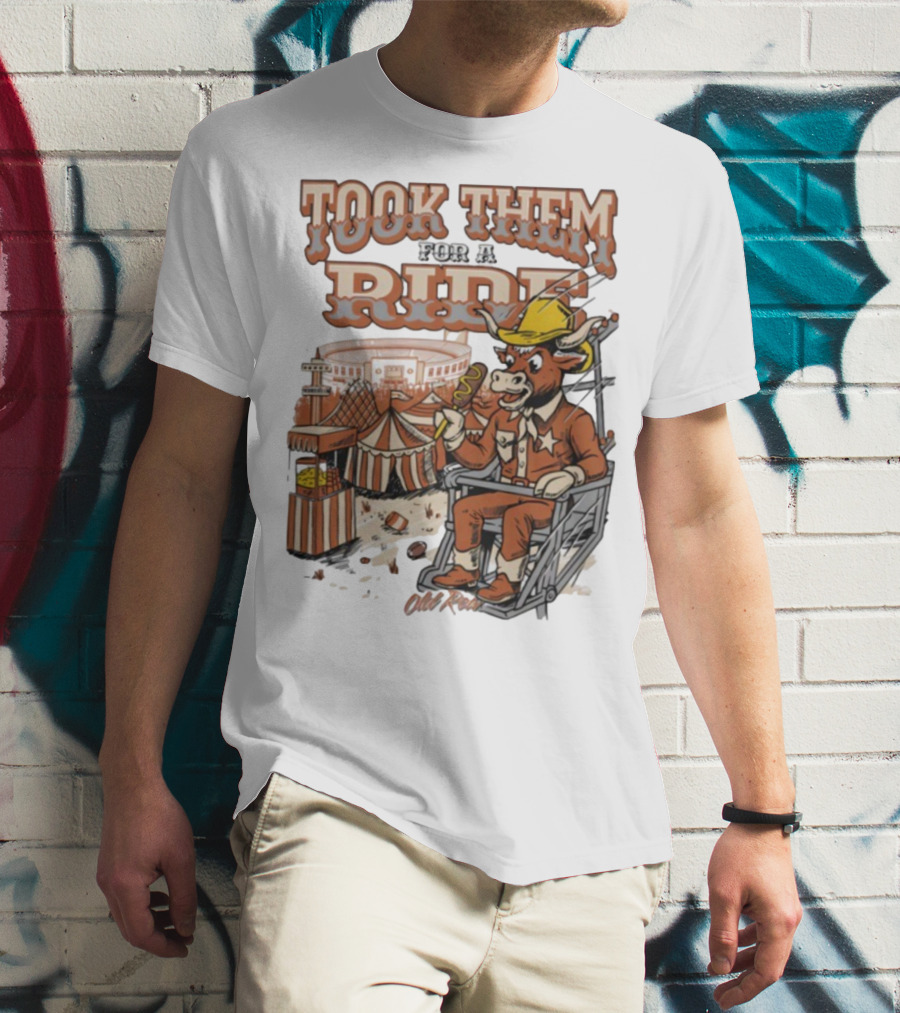 Texas Longhorns Took Them For A Ride Comic Mascot And Carnival Scene T-Shirt