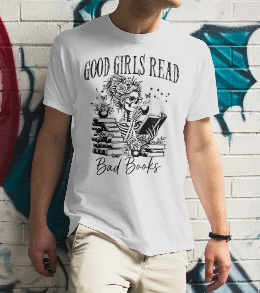 Good Girls Read Bad Books Skeleton T-Shirt