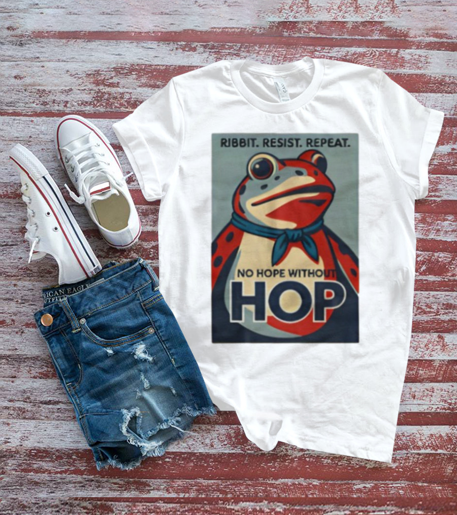 Ribbit Resist Repeat No Hope Without Hop Portland Frog T-Shirt
