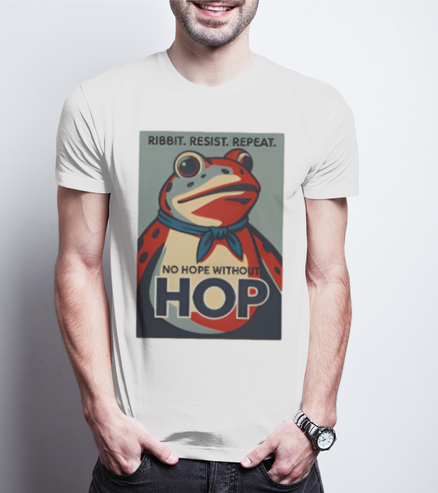 Ribbit Resist Repeat No Hope Without Hop Portland Frog T-Shirt
