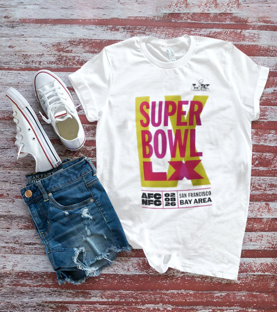 Super Bowl LX 2026 San Francisco Bay Area Event Promotion T-Shirt