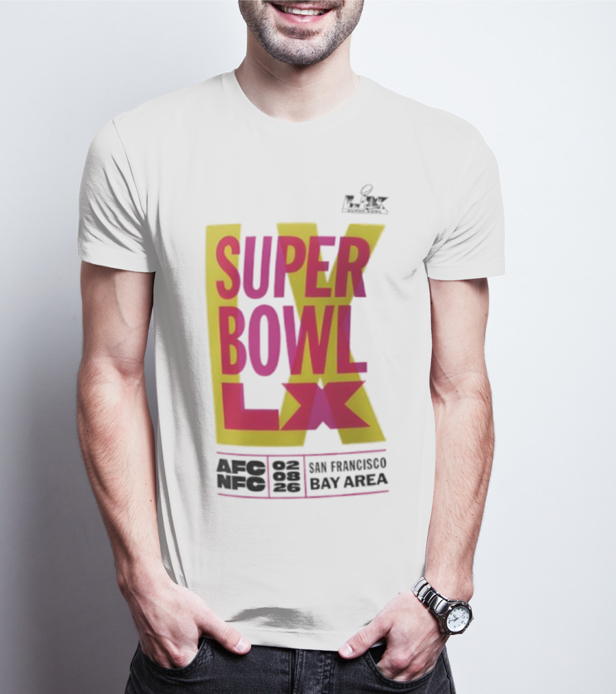 Super Bowl LX 2026 San Francisco Bay Area Event Promotion T-Shirt