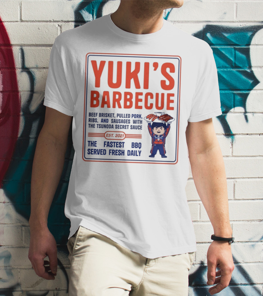Yuki's Barbecue Beef Brisket Pulled Pork Ribs Sausages Tsunoda Secret Sauce Fastest BBQ Served Fresh Daily Est 2021 T-Shirt