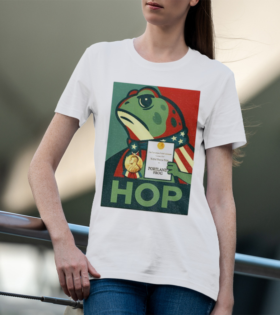 Hop Portland Frog Viral Meme Nobel Peace Prize Political Funny T-Shirt