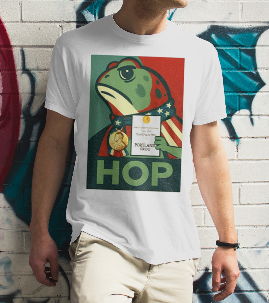 Hop Portland Frog Viral Meme Nobel Peace Prize Political Funny T-Shirt