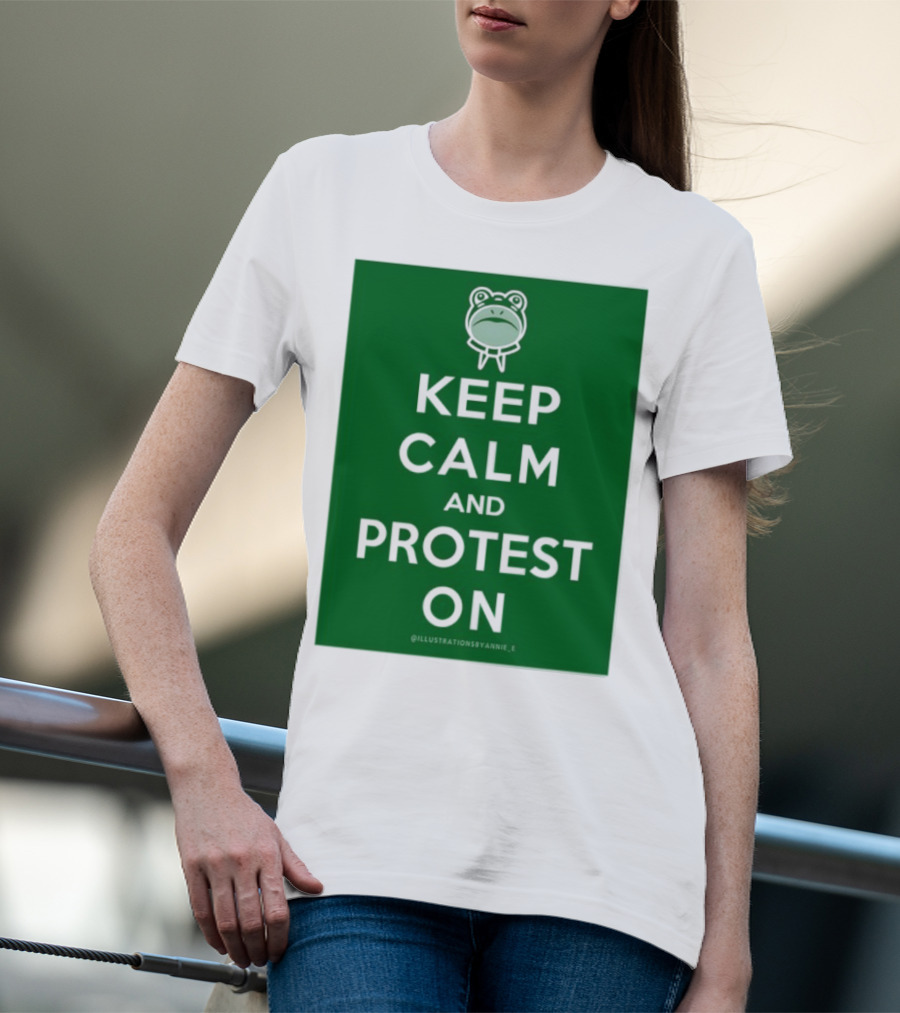 Keep Calm And Protest On With Frog Icon T-Shirt