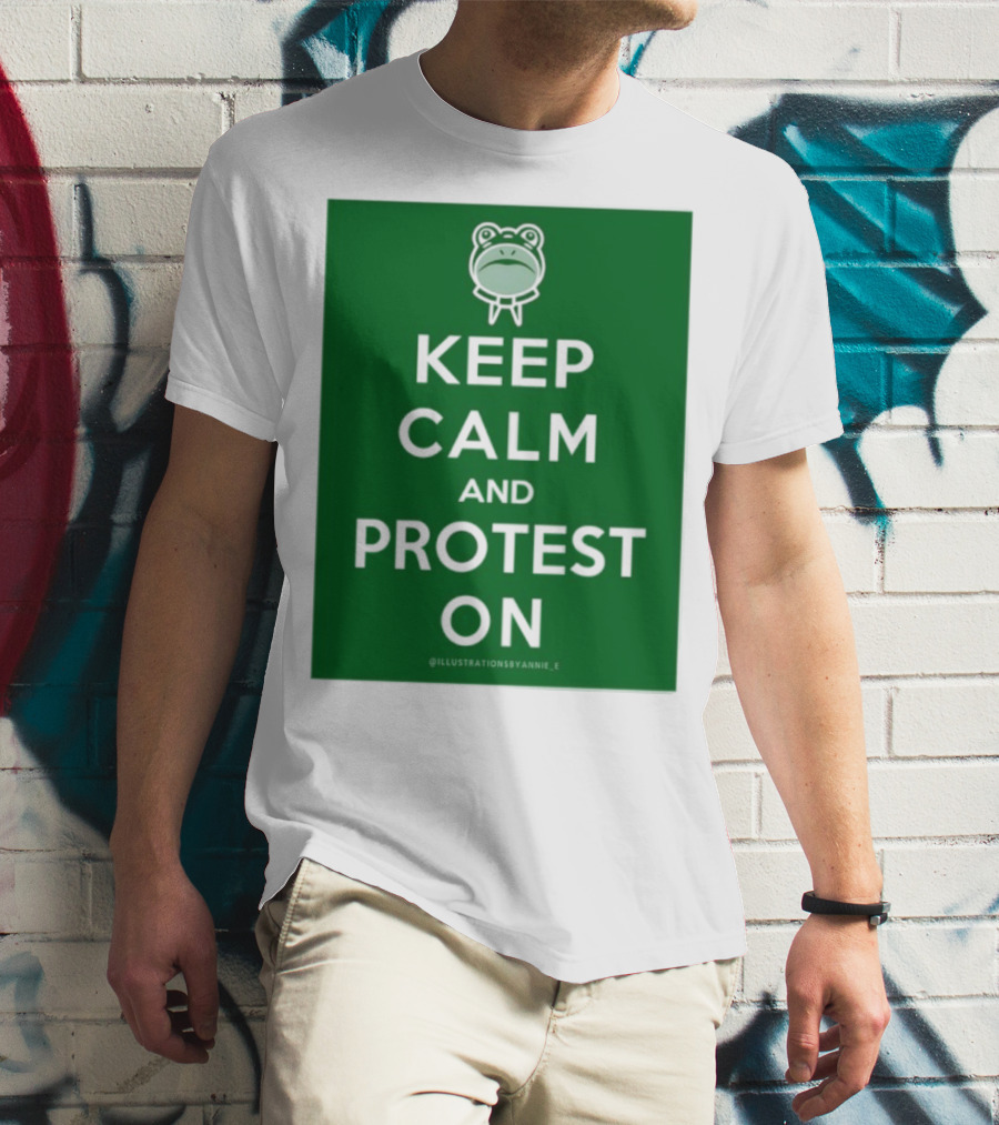Keep Calm And Protest On With Frog Icon T-Shirt