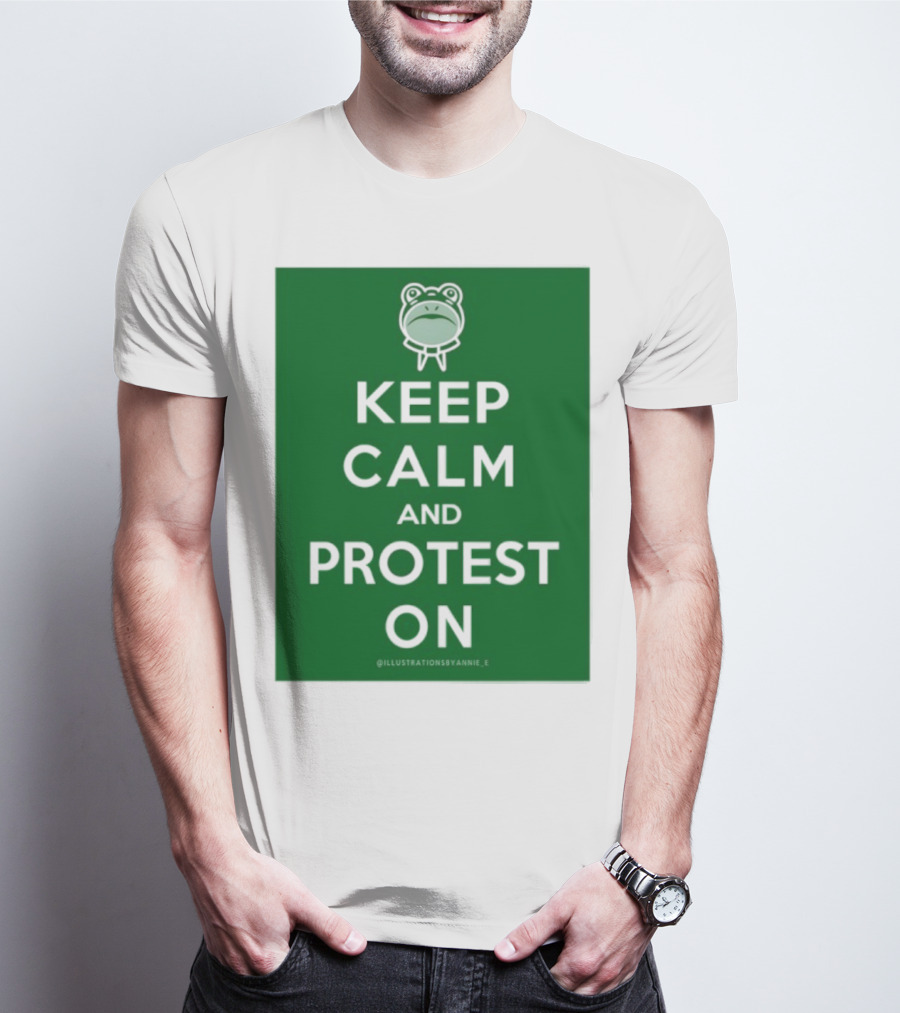 Keep Calm And Protest On With Frog Icon T-Shirt