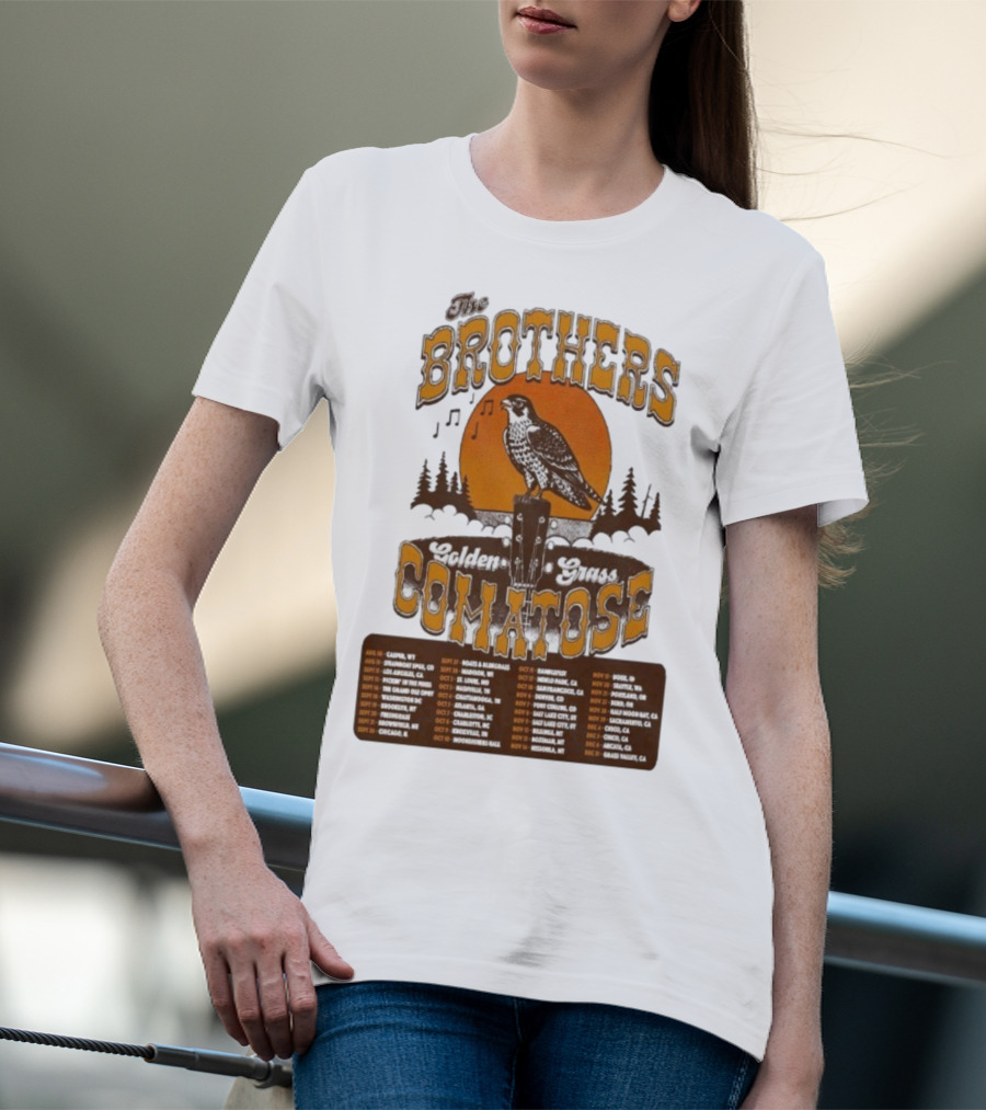 The Brothers Comatose Golden Grass 2025 Tour Dates Casper Wyoming To Grass Valley California T-Shirt