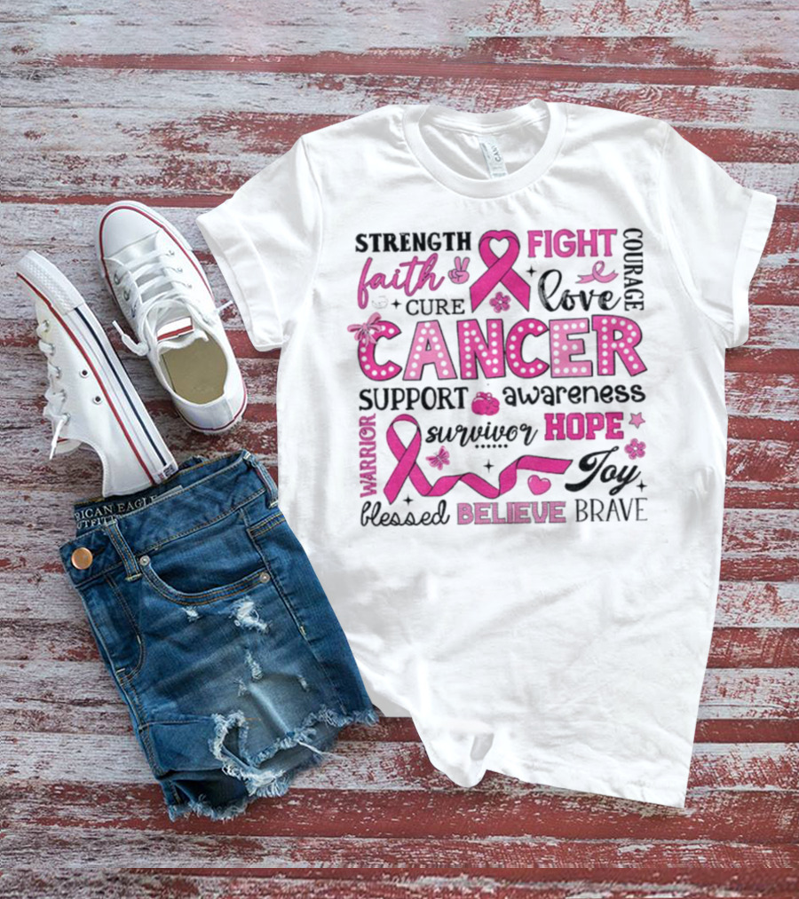 Faith Hope Fight Cancer Support Awareness Warrior Survivor Believe Strength T-Shirt