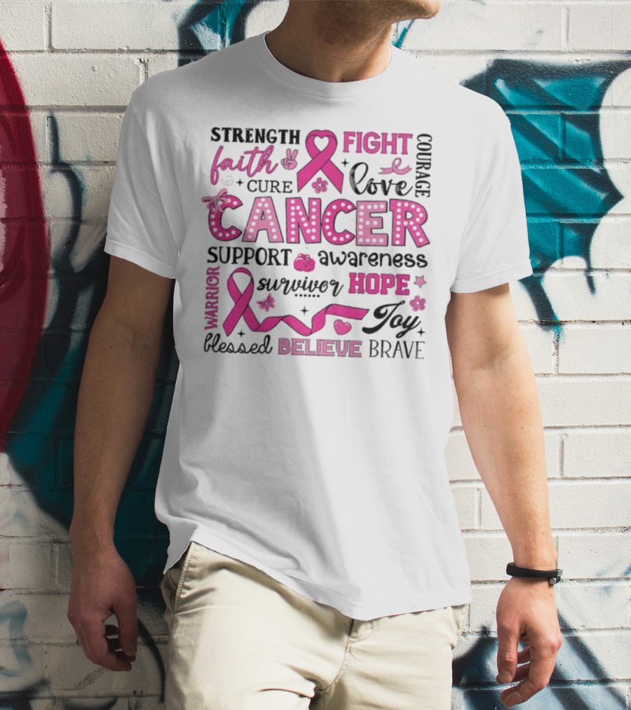 Faith Hope Fight Cancer Support Awareness Warrior Survivor Believe Strength T-Shirt